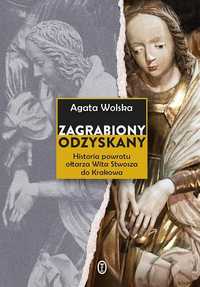 Zagrabiony, Odzyskany. Historia Powrotu Ołtarza.