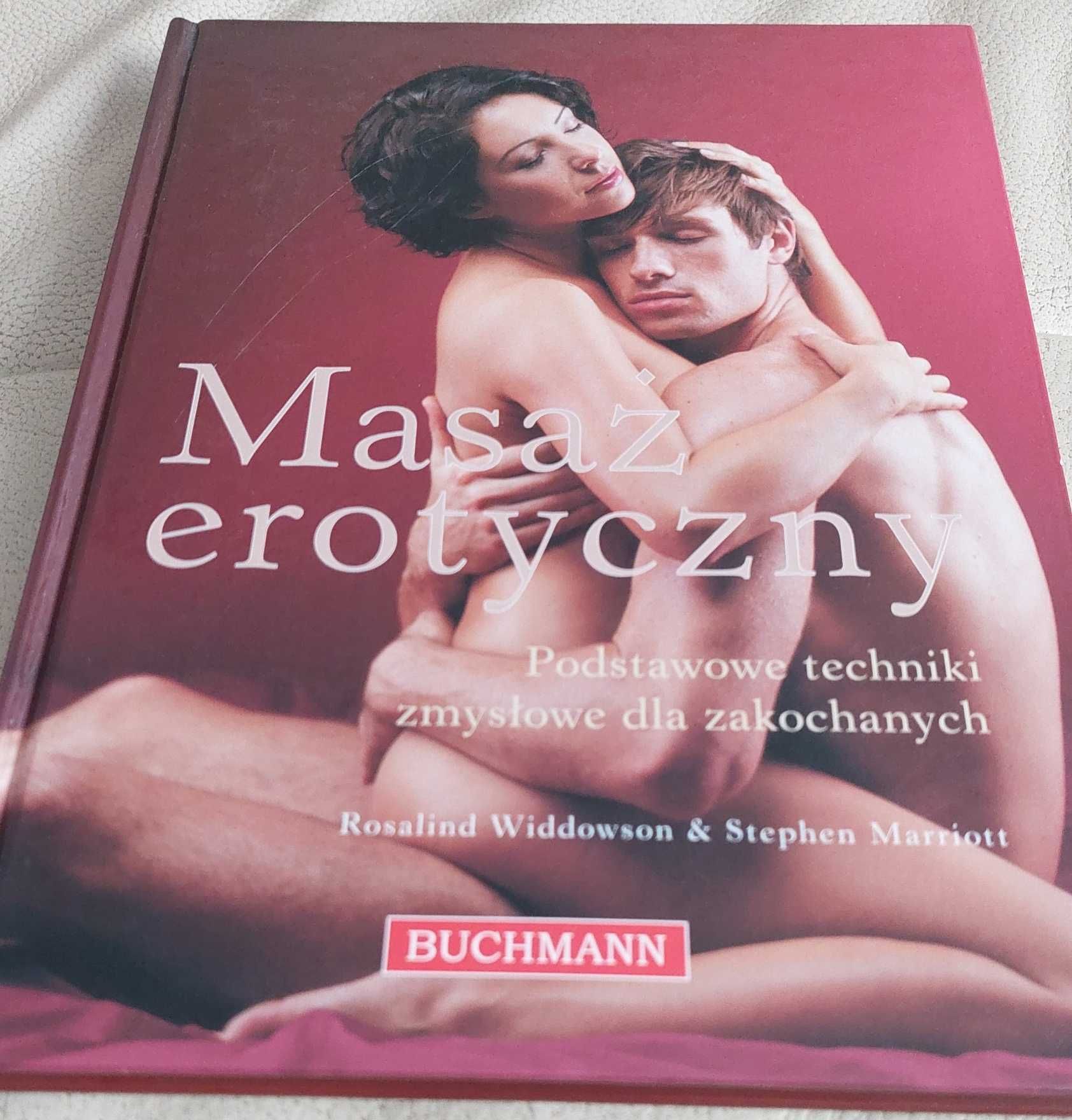 Masaż erotyczny Podstawowe techniki zmysłowe dla zakochanych