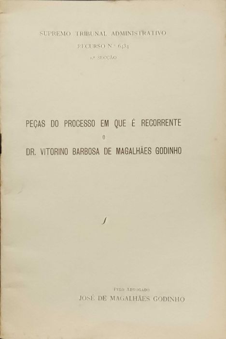 Processo em que é recorrente o Dr. Vitorino Barbosa de M. Godinho
