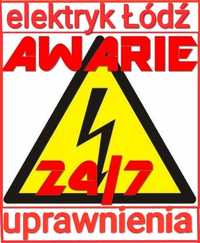 Elektryk AWARIE Łódź 24h/7 (też święta)CAŁA ŁÓDŹ-uprawnienia TANIO