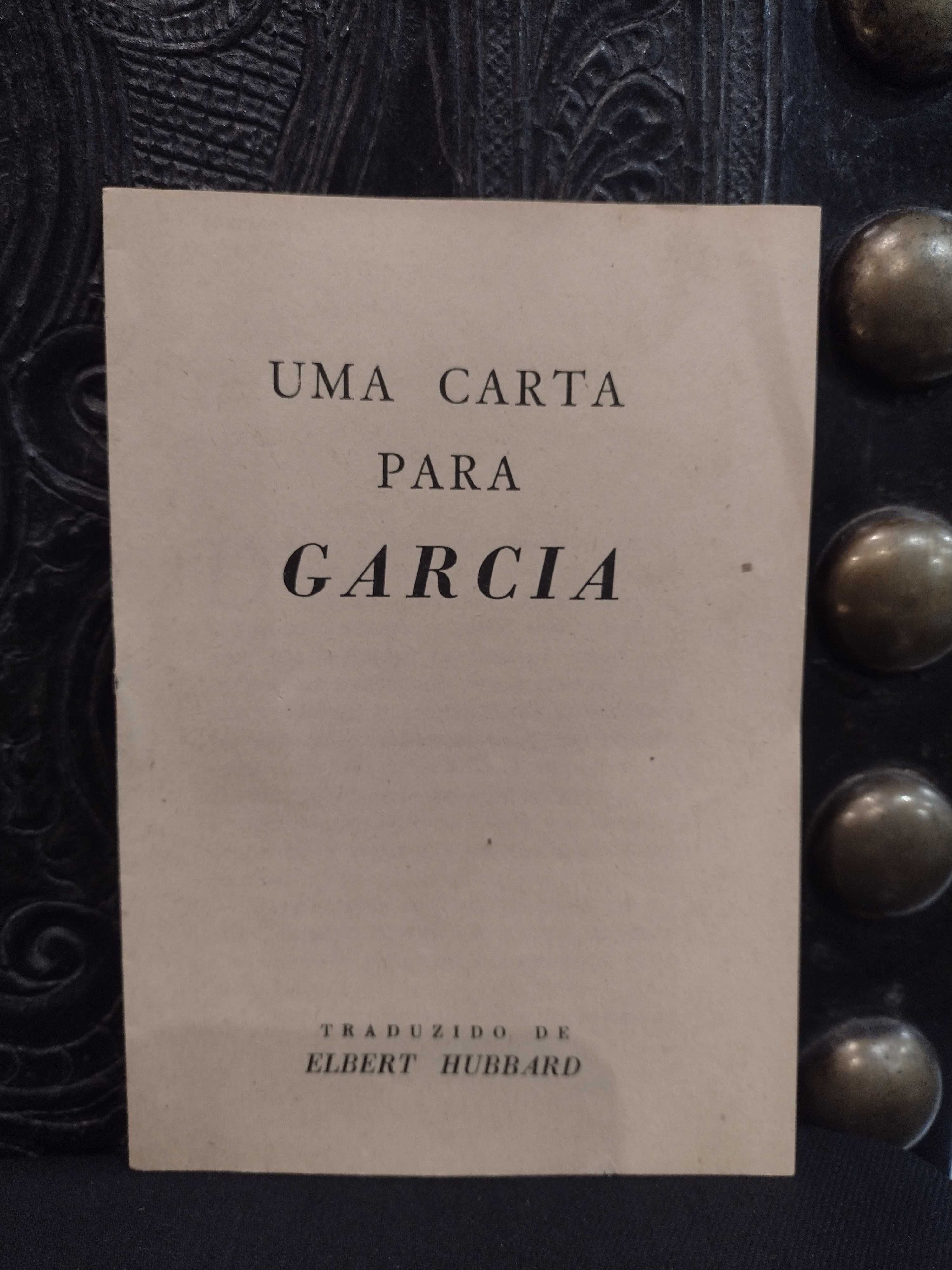 Opúsculo Uma Carta para Garcia - Traduzido por Elbert Hubbard