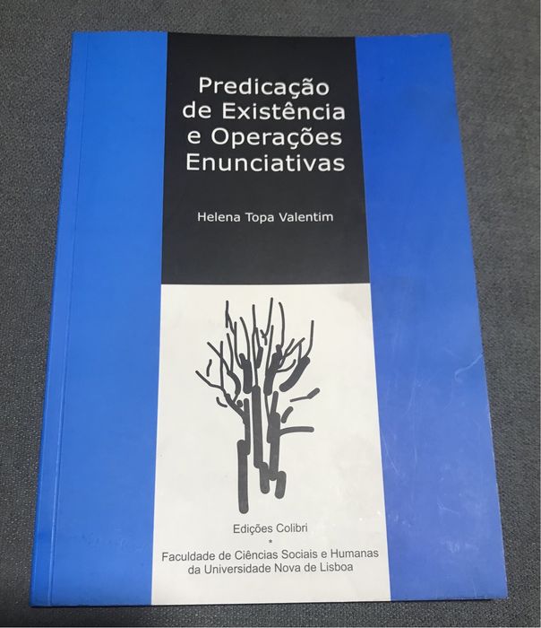 Predicação de Existência e Operações Enunciativas - Helena Valentim