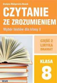 Czytanie ze zrozumieniem dla kl. 8 SP cz.2 Liryka - Grażyna Małgorzat