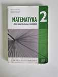 Matematyka 2. Zbiór zadań do liceów i techników. Zakres podstawowy