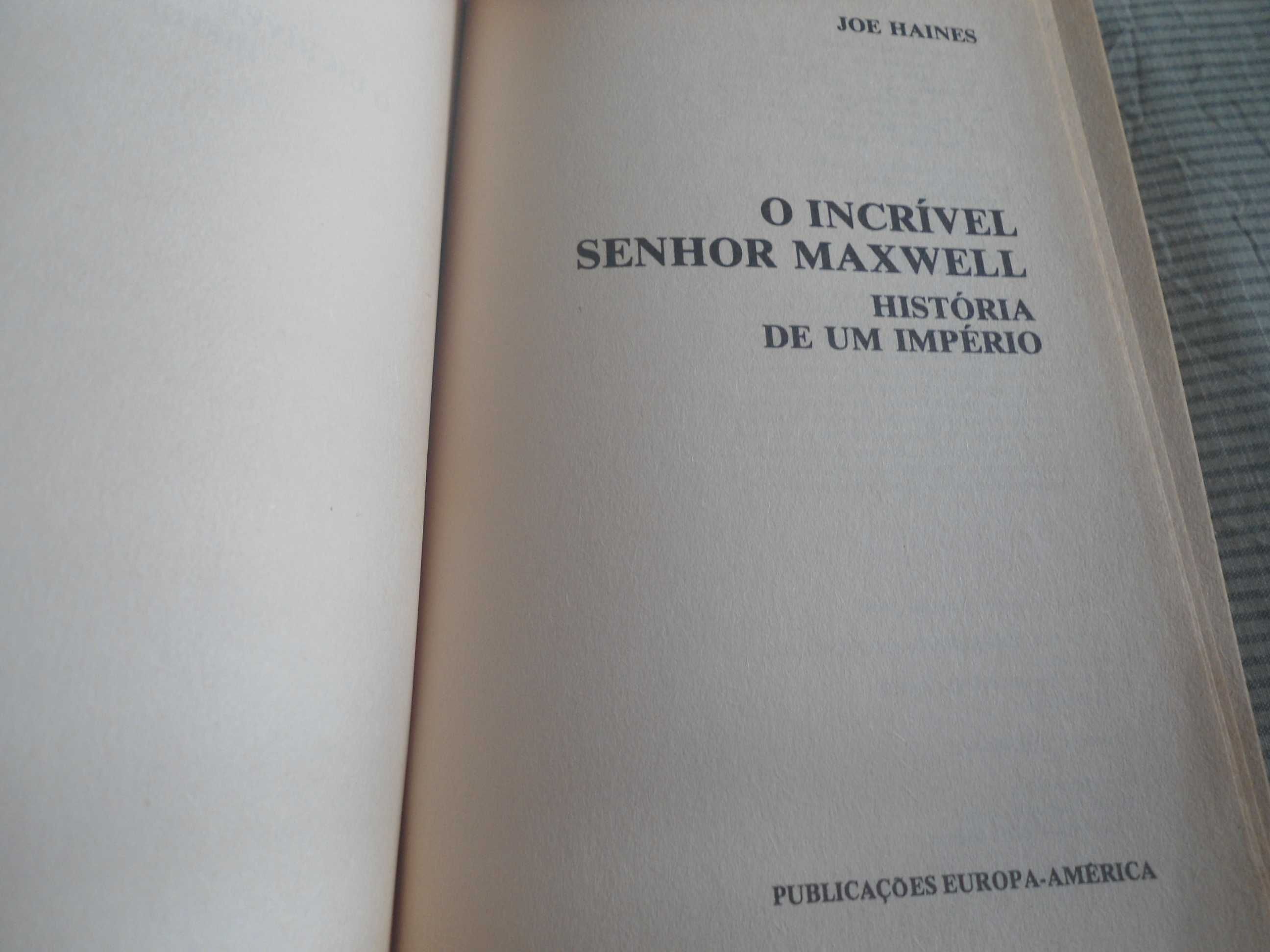 O incrível Senhor Maxwell-História de um império de Joe Haines