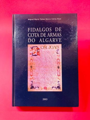 Fidalgos de Cota de Armas do Algarve - Miguel M. T. M. Côrte-Real