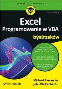 Excel. Programowanie w VBA dla bystrzaków - Michael Alexander, John W