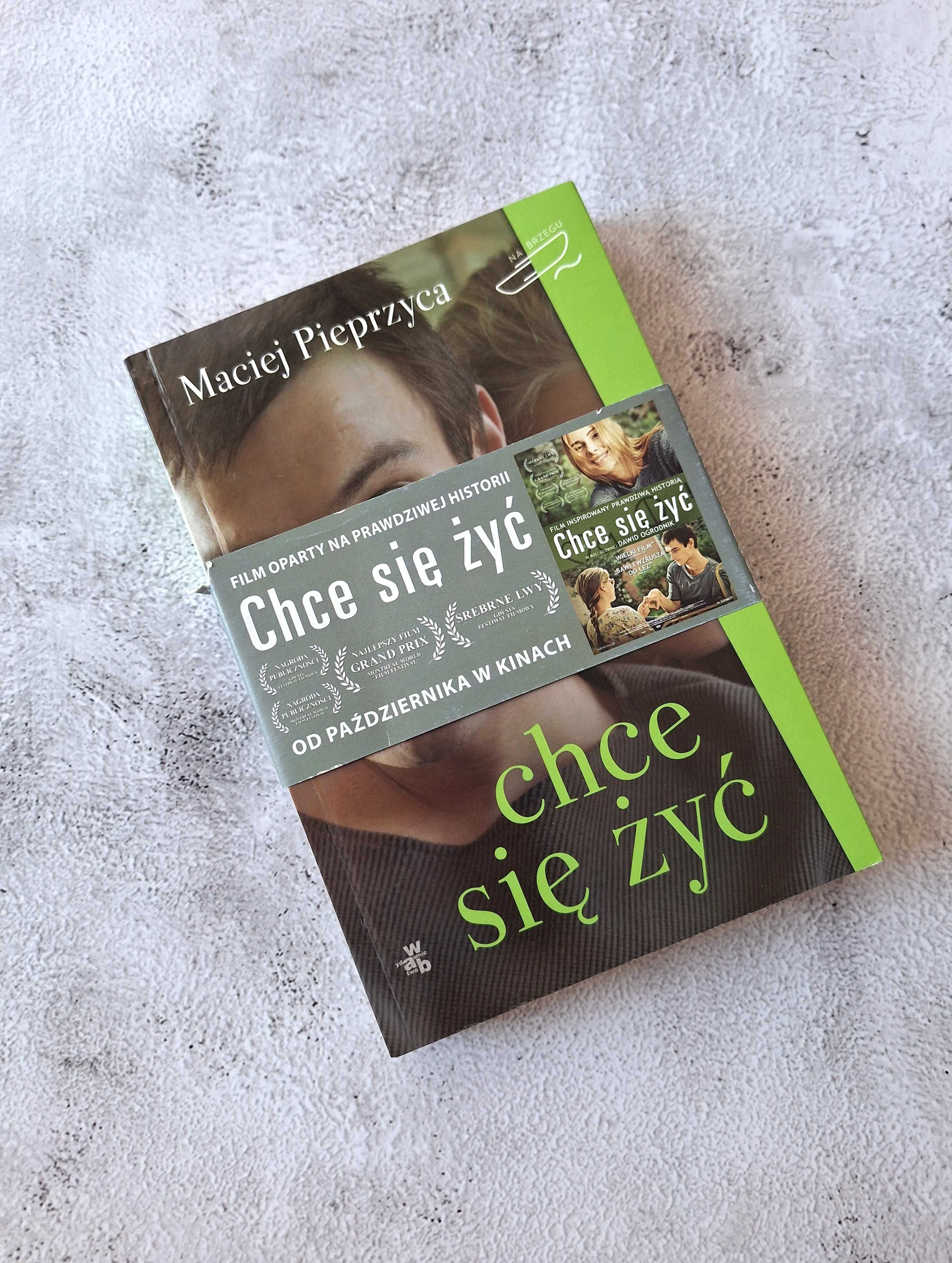 Chce się żyć Maciej Pieprzyca