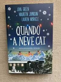 Quando a neve cai de Jonh Green, Maureen Johnson e Lauren Myracle