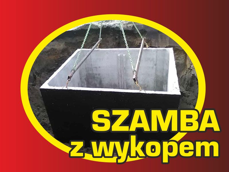 Szamba betonowe zbiorniki na szambo z KOPARKĄ WYKOPEM KOMPLEKSOWO