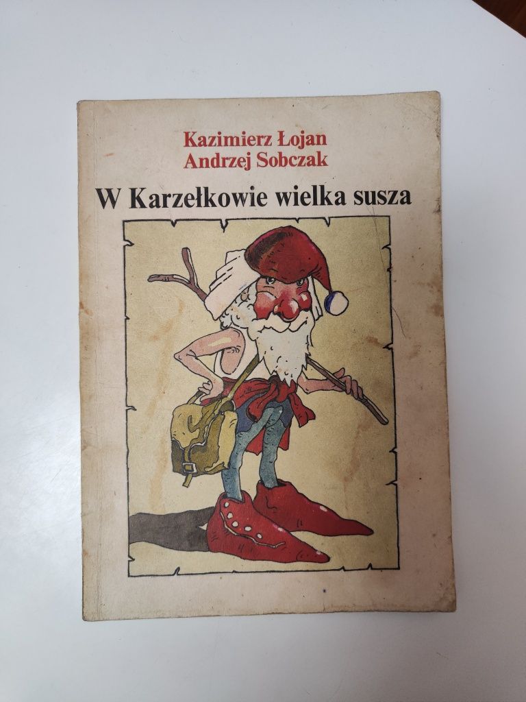 W Karzełkowie wielka susza - Kazimierz Łojan, Andrzej Sobczak "x