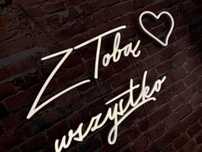 Napis led / ledon / neon - Z Tobą wszystko