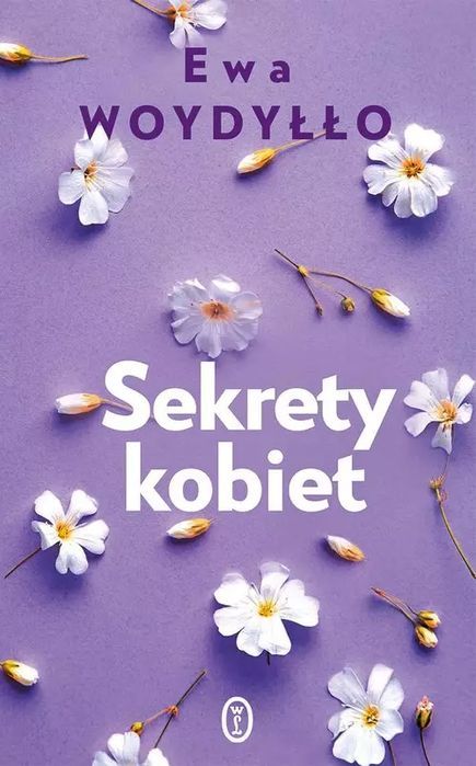 Sekrety Kobiet Ewa Woydyłło Nowa