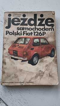 Jeżdżę samochodem Polski Fiat 126p