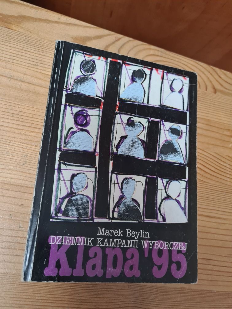 Dziennik kampanii wyborczej Klapa'95 - Marek Beylin ~
