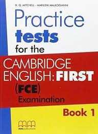 Practice Tests for the Cambridge English: First (FCE) Book 1