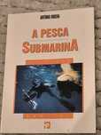 Livro "A Pesca Submarina de António Ribera