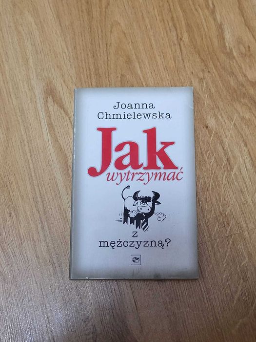 Jak wytrzymać z mężczyzną Chmielewska