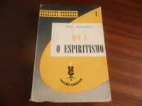 "Que é o Espiritismo" de Raul Machado - 1ª Edição de 1956