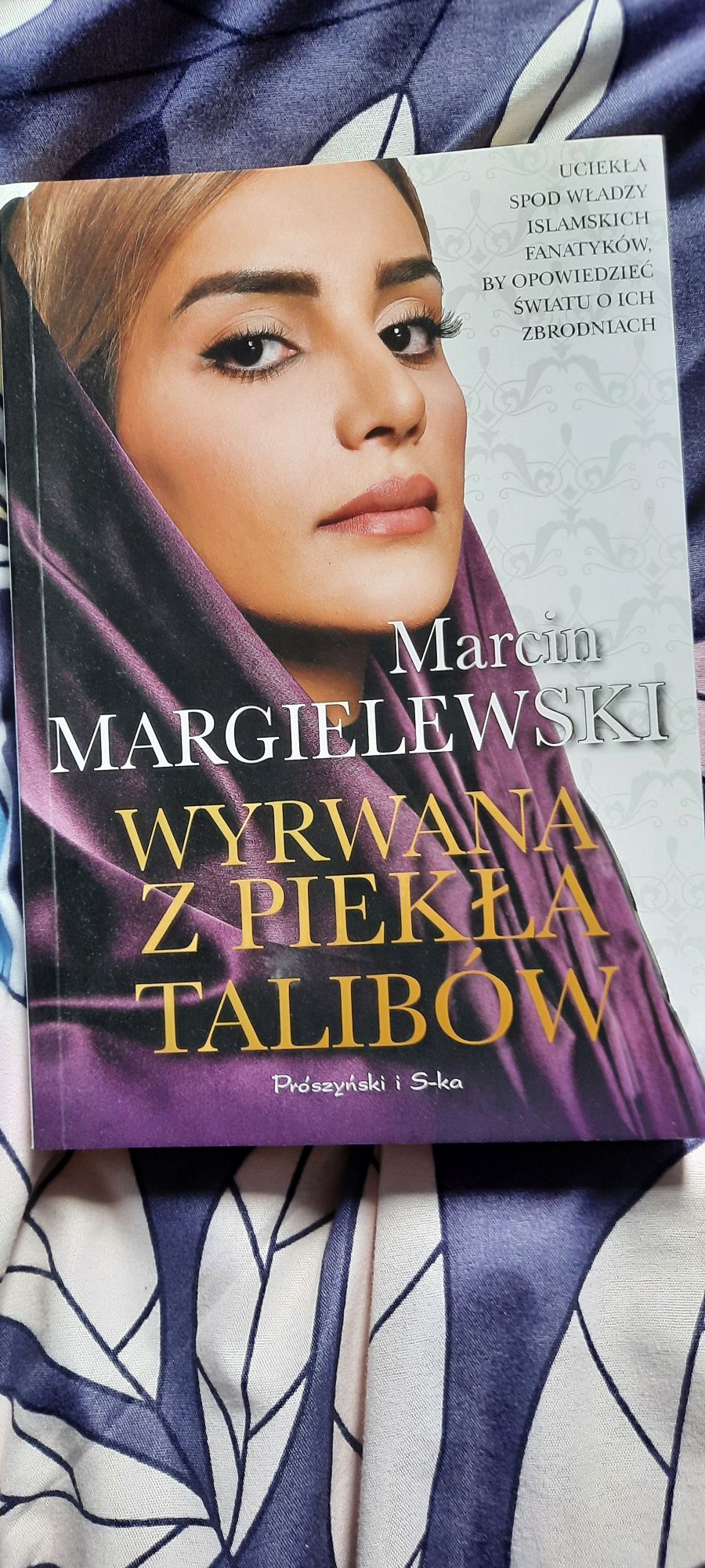 Książka Marcin Margielewski  Wyrwana z piekła Talibów