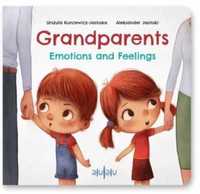 Grandparents. Emotions and Feelings - Urszula Kuncewicz-Jasińska, Ale