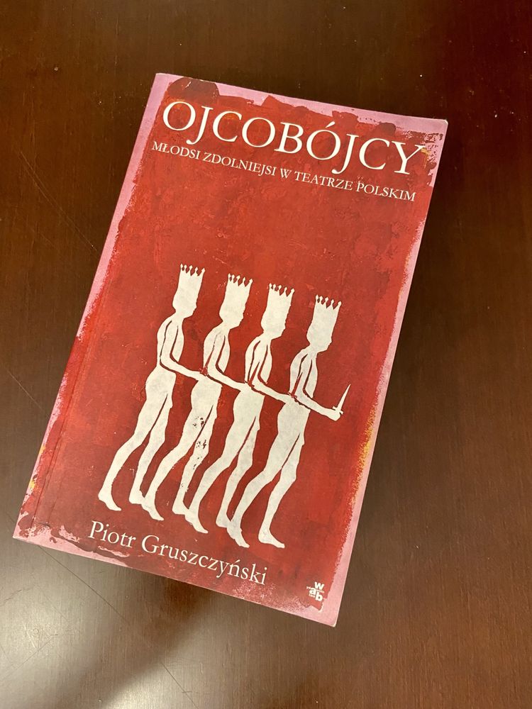 Ojcobójcy Piotr Gruszczyński