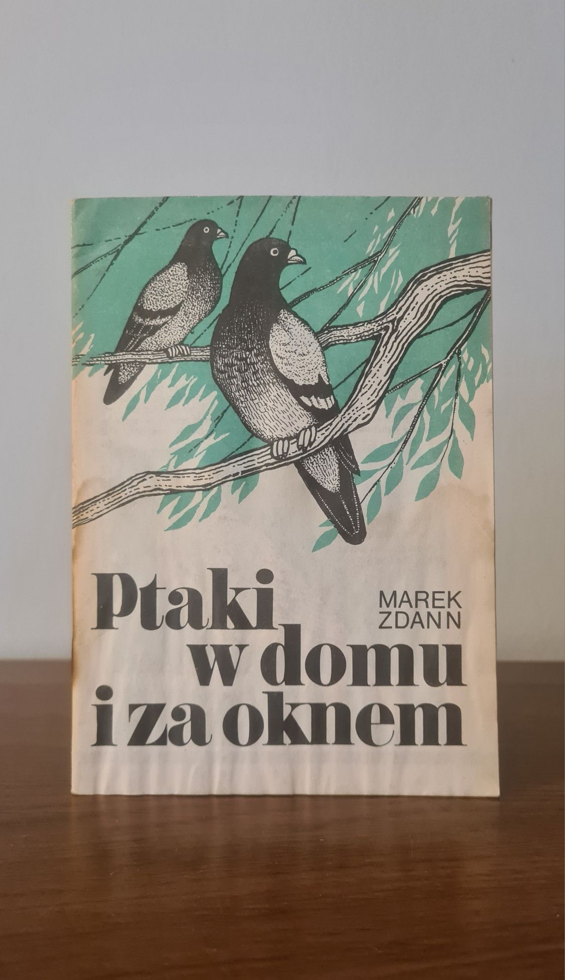 Ptaki w domu i za oknem - Marek Zdann