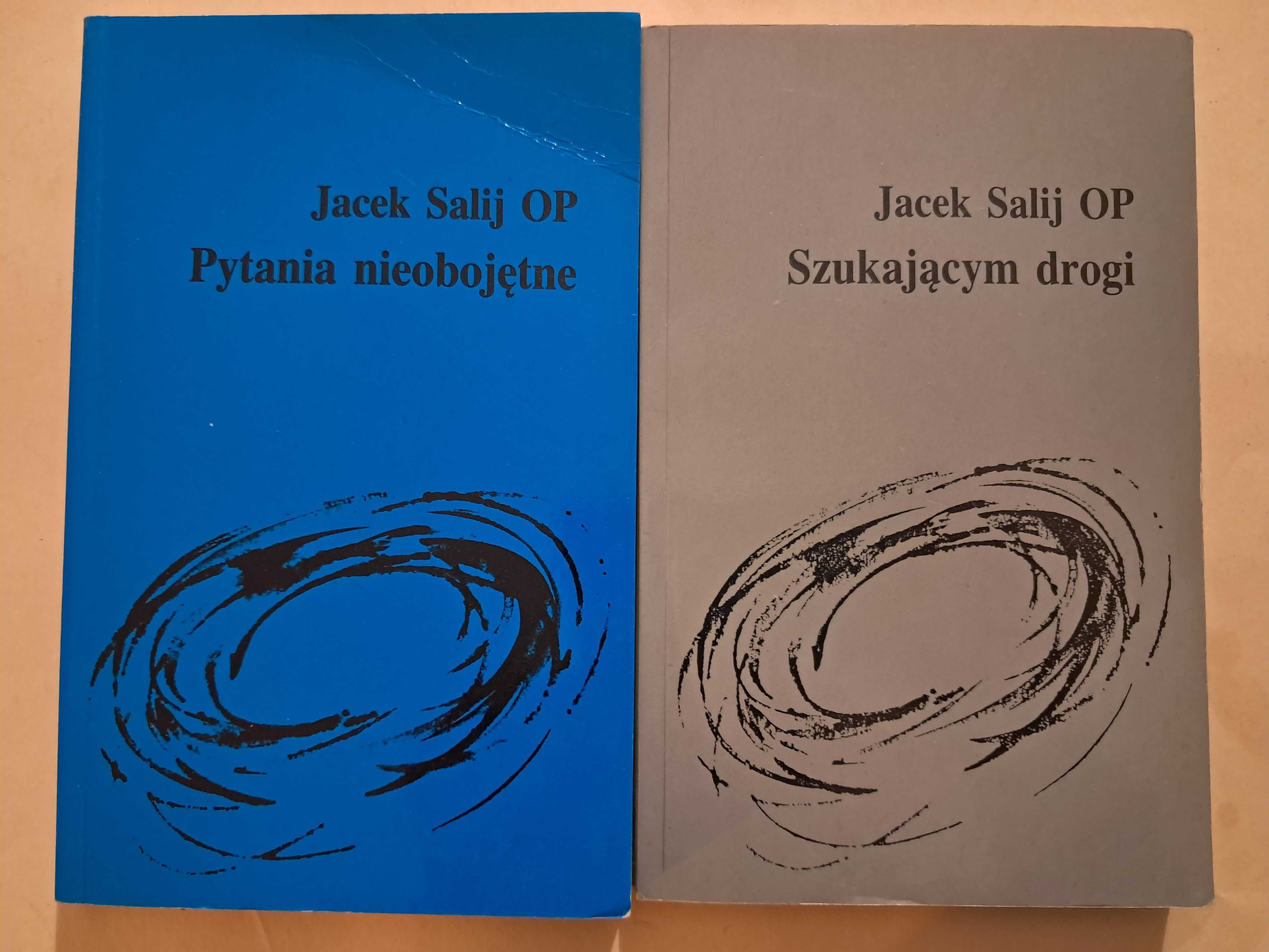 Pytania nieobojęne + Szukającym drogi Jacek Salij OP X 2