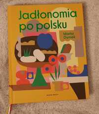 ,,Jadłonomia po polsku" Marta Dymek