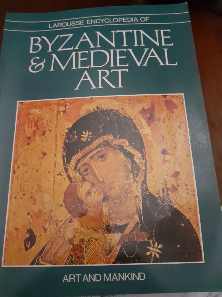 Byzantine & Medieval Art - Larrousse Encyclopedia -Art and Mankind