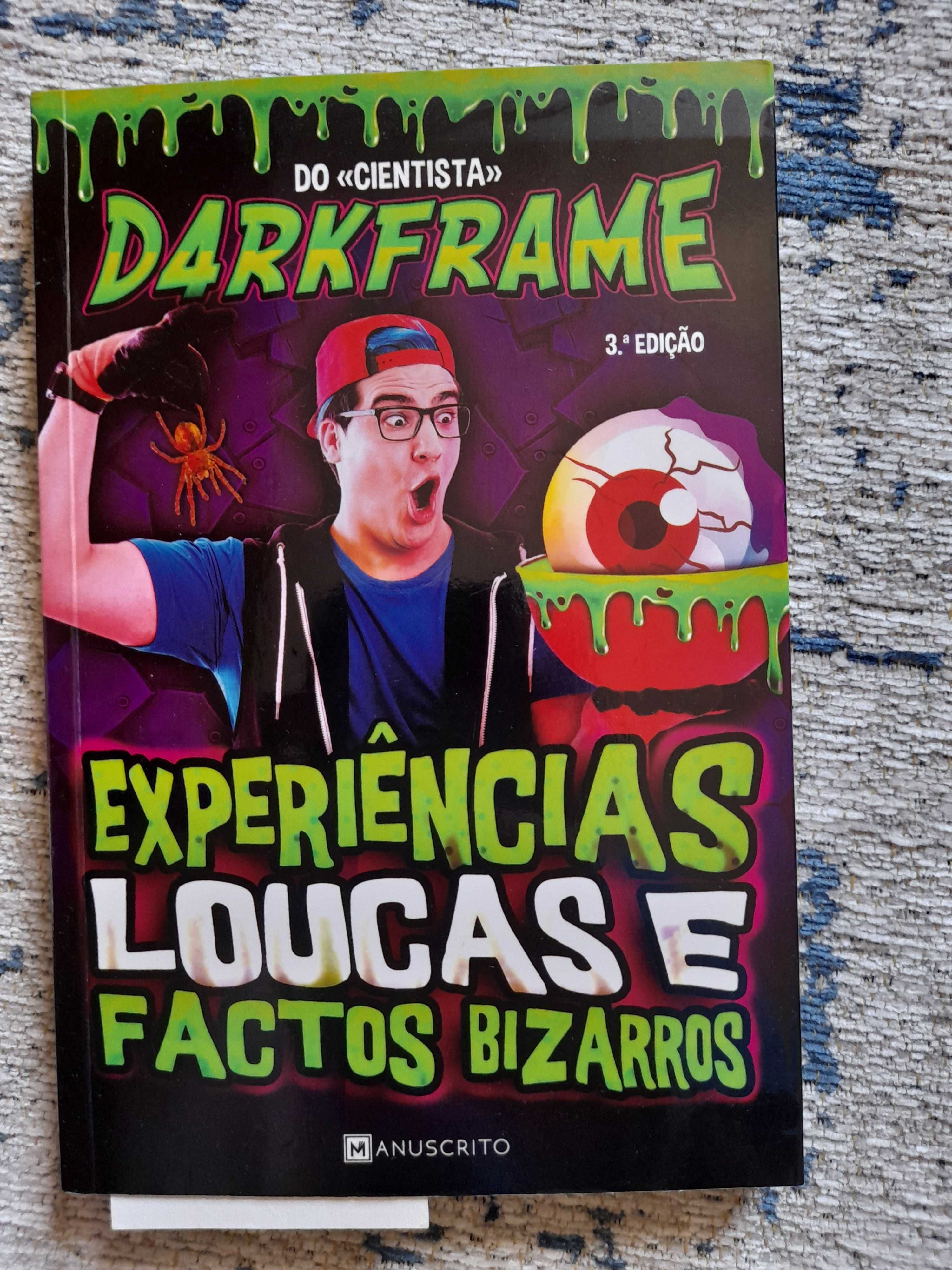 Experiências Loucas e Factos Bizarros, D4rkFrame