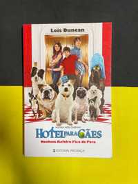 Lois Duncan - Hotel para cães