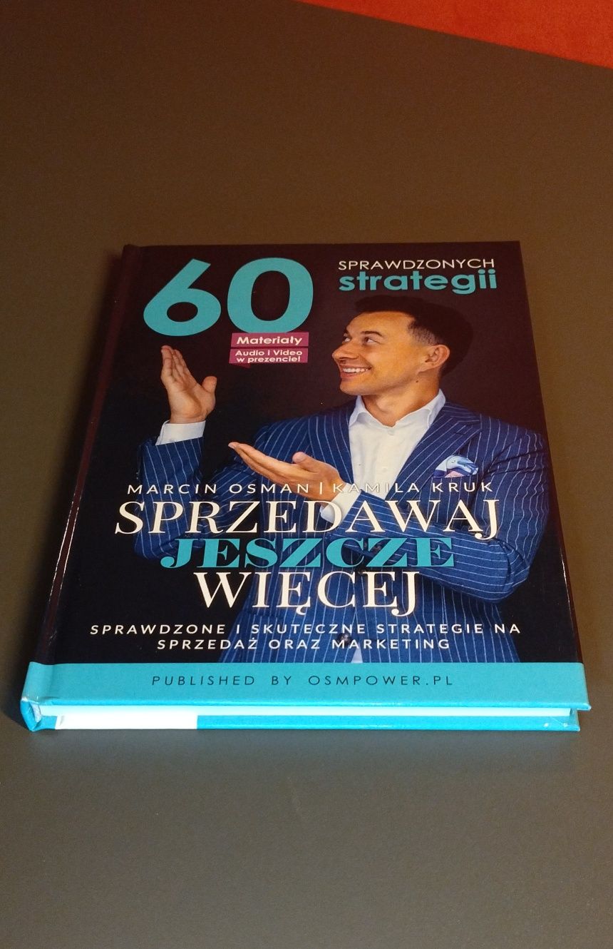 Sprzedawaj jeszcze więcej. Marcin Osman, Kamila Kruk