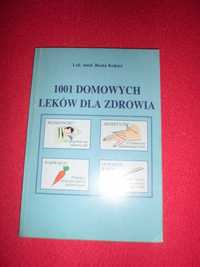 Beata Kokieć - 1001 domowych leków dla zdrowia