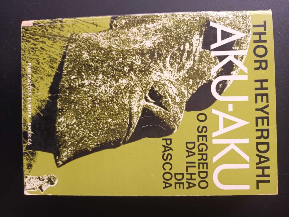 "Aku-Aku - O Segredo da Ilha da Páscoa" por Thor Heyerdahl