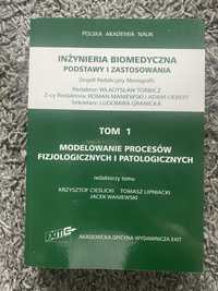 Inżynieria biomedyczna. Tom 1