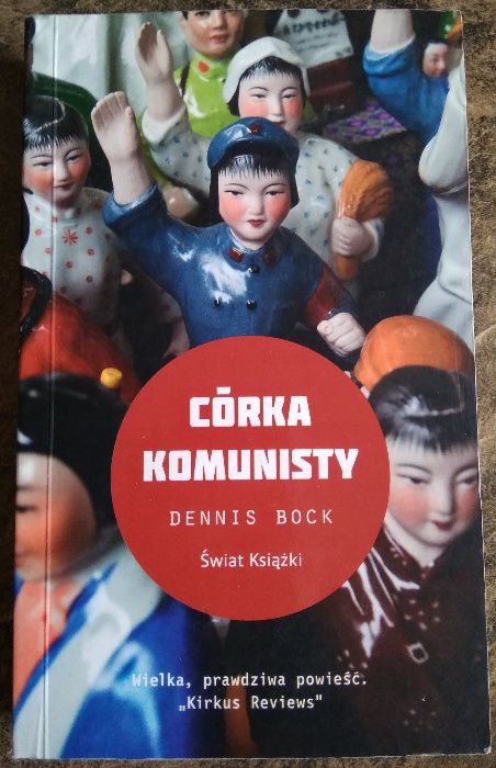 Córka komunisty - Dennis Bock