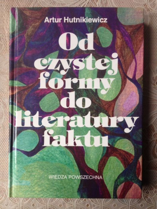 A. Hutnikiewicz- Od czystej formy do literatury faktu.