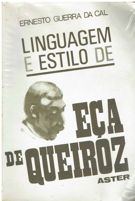 9668

Linguagem e estilo de Eça de Queiroz  
de Ernesto Guerra da Ca