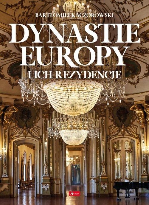 Dynastie Europy I Ich Rezydencje, Null Null 28241B05502Ks