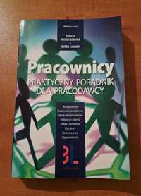 Pracownicy. Praktyczny poradnik dla pracodawcy