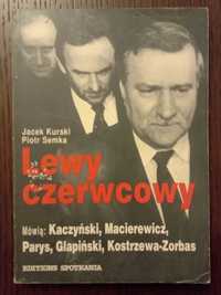 Lewy czerwcowy - Jacek Kurski, Piotr Semka