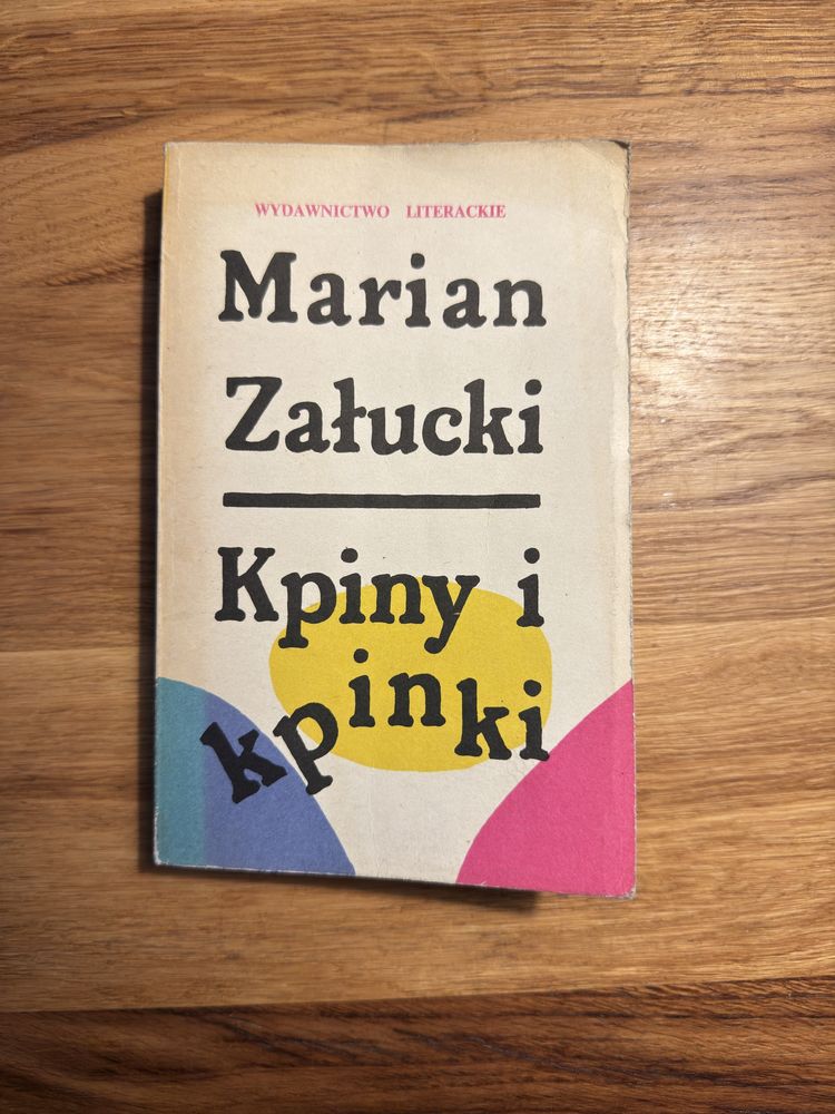 Kpiny i kpinki Marian Załucki