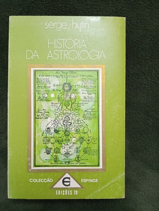 História da astrologia : ciência ou superstição / Serge Hutin; 1972