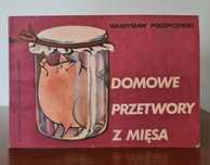 Domowe przetwory z mięsa - Władysław Poszepczyński