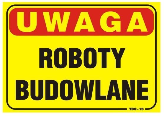 Tablica 35*25Cm Uwaga! Roboty Budowlane