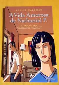 Adelle Waldman - A Vida Amorosa de Nathaniel P. ( portes incluídos)