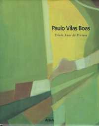 14866

Paulo Vilas Boas - 30 Anos de Pintura