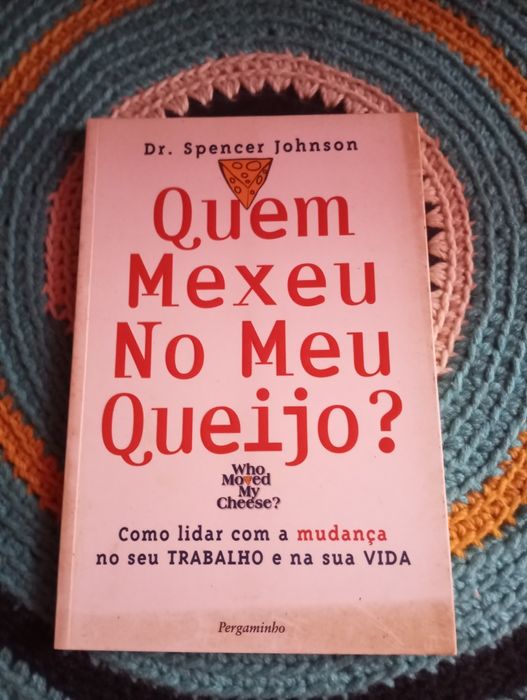 Dr. Spencer Johnson - Quem mexeu no meu queijo