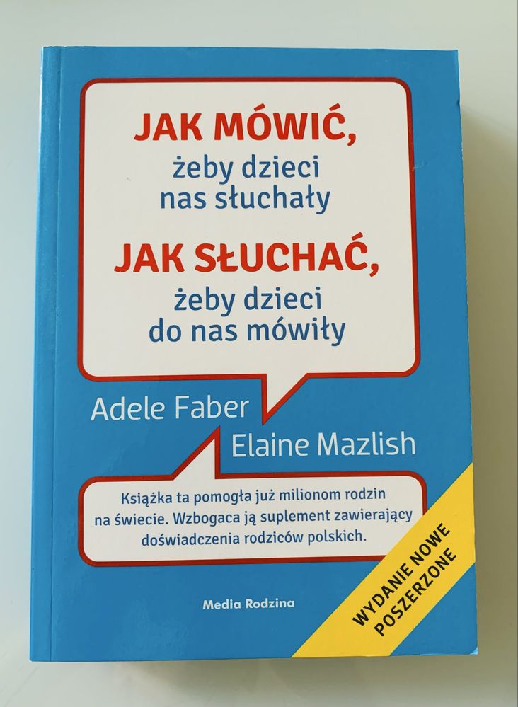 Jak mówić żeby dzieci nad słuchały A. Faber E. Mazlish
